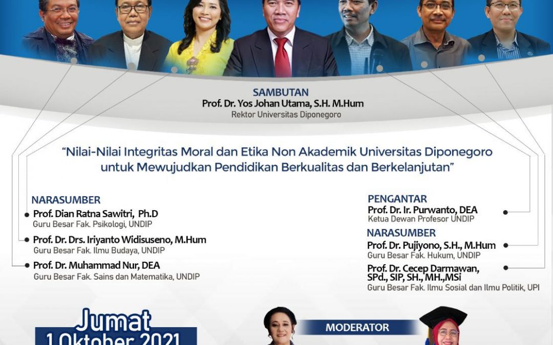 Dewan Profesor Senat Akademik (DP-SA) Universitas Diponegoro  “Integritas Moral Dan Etika Non Akademik Universitas Diponegoro Untuk Mewujudkan Pendidikan Berkualitas Dan Berkelanjutan”